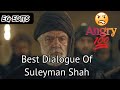 |Suleyman-Shah-Best-Dialogue-With-Amir-Al-Aziz| |Ertugrul Ghazi|