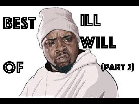 BEST OF ILL WILL (PART 2)