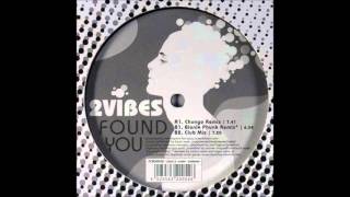 2 Vibes - Found You (Club Mix)