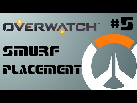 OVERWATCH - Smurf Placement Matches - Game 5