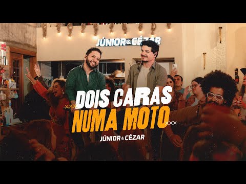 Júnior e Cézar - Dois Caras Numa Moto (Ao Vivo)