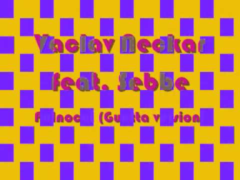 Václav Neckář feat. Sebbe - Půlnoční (Guetta version)