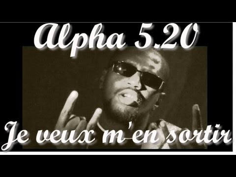 Alpha 5.20 & Iron Sy - Je veux m'en sortir