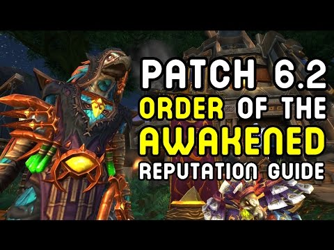Order of the Awakened: Reputation Guide (WoD Patch 6.2 PTR)