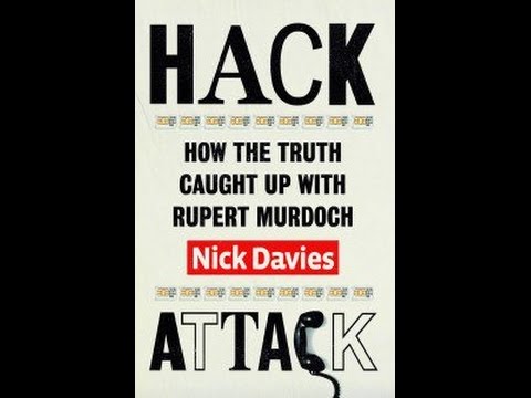 Insight with Nick Davies: Hack Attack