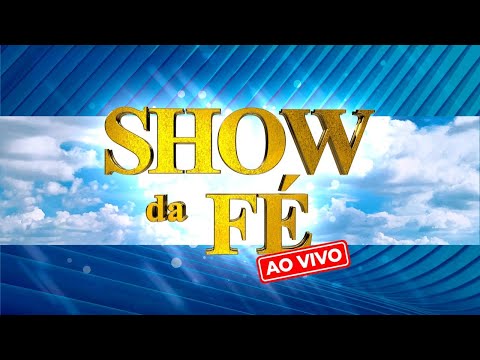 Show da Fé AO VIVO, Domingo às 11H( 28/09/2025)