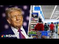 Trump S Economy Walmart Set To Raise Prices Due To Trump S Tariffs 