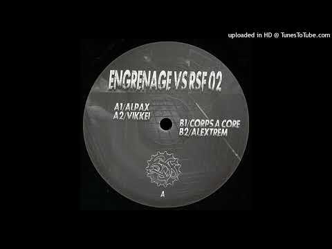 Alpax - A1. Untitled (RSF vs ENGRENAGE 002 EP) RSFVSENGRENAGE 002 # 2014