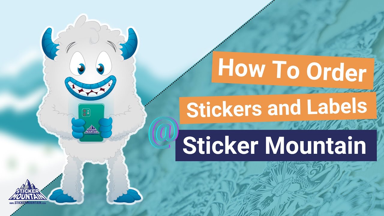 How To Order Custom Stickers and Labels from Sticker Mountain
