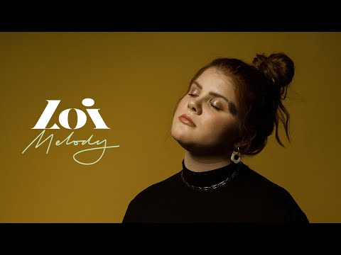 Loi - Melody (Official Music Video)