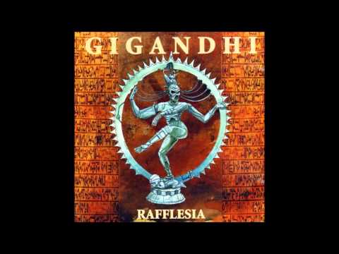 Gigandhi - Rafflesia (Full Album)