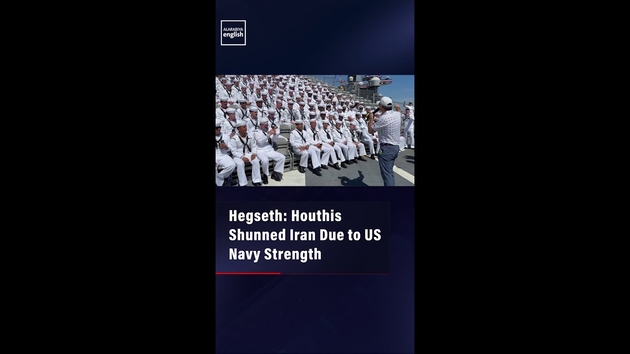 Video | Hegseth: Houthis Shunned Iran Due to US Navy Strength