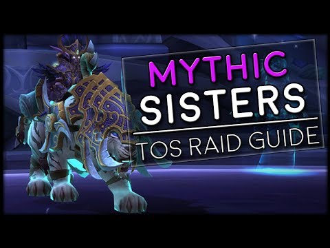 SISTERS OF THE MOON MYTHIC - Tomb of Sargeras Raid Guide | World of Warcraft Legion