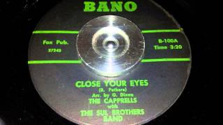 The Capprells - Close Your Eyes