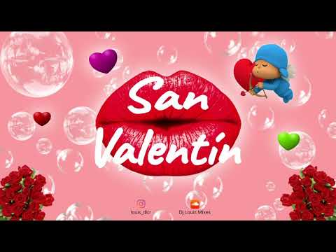 💘 MIX SAN VALENTIN 2021 💘 | ESPECIAL 14 DE FEBRERO - Dj Louis