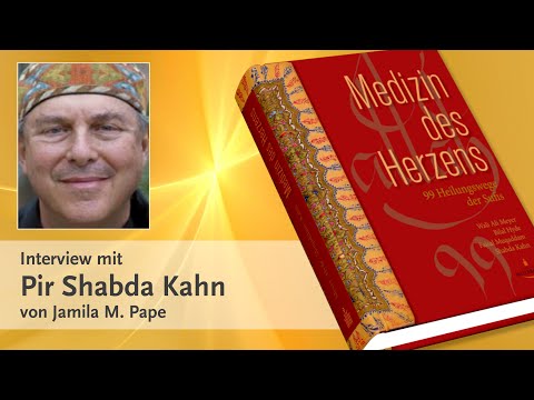 Medizin des Herzens - 99 Heilungswege der Sufis