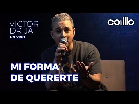 Victor Drija - Mi Forma De Quererte (En Vivo)