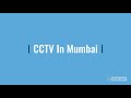 CCTV In Mumbai Call To Us: 8369668089 9029909471 ...