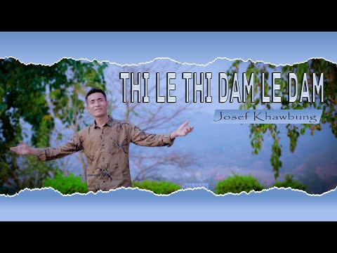 Josef Khawbung || Thi Le Thi Dam Le Dam