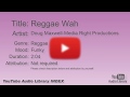 Reggae Wah Doug Maxwell Media Right Productions Reggae Funky YouTube Audio Library BGM