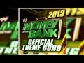 WWE:Money In The Bank 2013 Official Theme Song ...