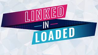 LinkedIn Loaded | May 22nd, 2026