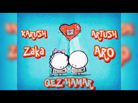 Zaka / Aro / Artush Khachikyan / Karush - Qez Hamar (Motivation hamar hamar )