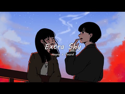 Hayne x Jword - Extra Shy (Official Lyric Video)