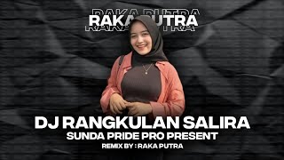 Download lagu DJ RANGKULAN SALIRA [ BOOTLEG ] VIRAL TIKTOK TERBARU SUNDA PRIDE mp3