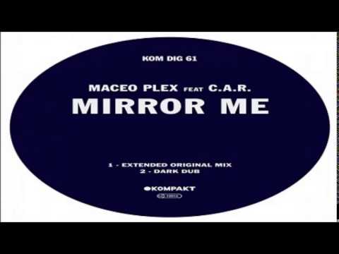 Maceo Plex - Mirror Me Feat. C.A.R (Dark Dub) [Kompakt]