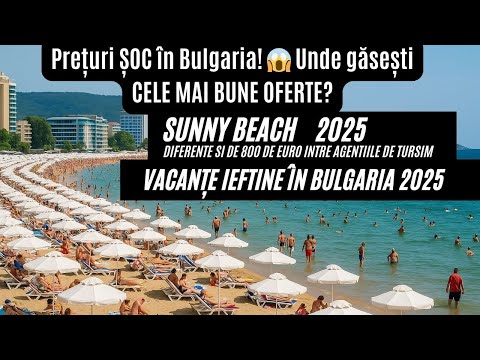 Vacanțe ieftine în Bulgaria 2025 – Cum găsești cele mai bune oferte în Sunny Beach