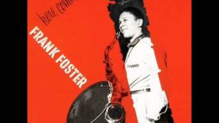 Frank Foster Quintet - How I Spent the Night