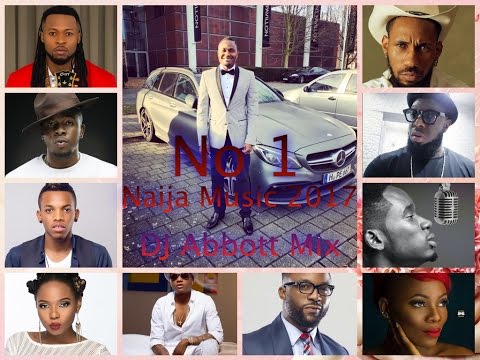 NAIJA MUSIC 2017 MIX(LATEST AFROBEAT 1)  BY DJ ABBOTT ft Davido,Runtown,Wizkid,Timaya,Flavour