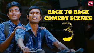 3 Movie - Back to Back Comedy Scenes  Dhanush  Siv