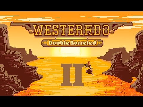 Westerado : Double Barreled - Episode 2 - Bury Me With My Money