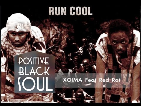 POSITIVE BLACK SOUL -  XOIMA FEAT RED RAT