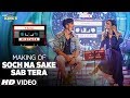 Making of Soch Na Sake/ Sab Tera Song | T-Series Mixtape | Neeti Mohan & Hardy Sandhu