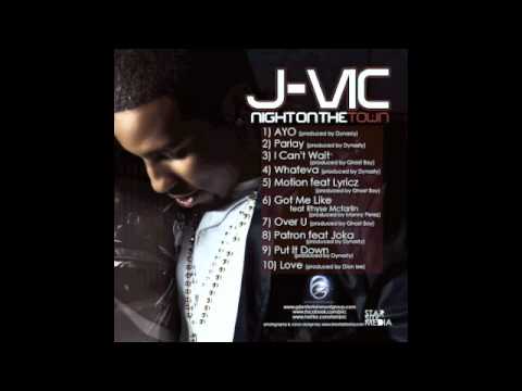 J-VIC - I CAN'T WAIT (NIGHT ON THE TOWN)