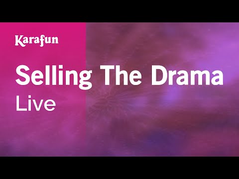 Selling the Drama - Live | Karaoke Version | KaraFun