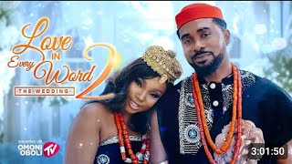 LOVE IN EVERY WORD 2 THE WEDDING | Nigerian movie 2025 nollywood movie