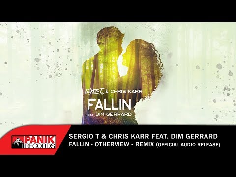 Sergio T & Chris Karr feat. Dim Gerrard - Fallin (OtherView Remix) - Official Audio Release