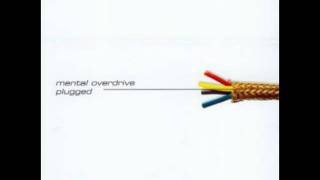 Mental Overdrive - Higher