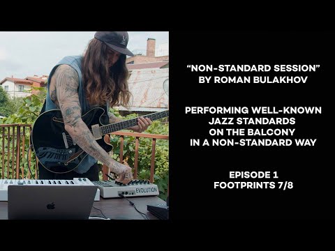 Roman Bulakhov / "NON-STANDARD SESSION" / Episode 1 / Footprints 7/8