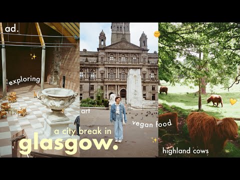 a city break in glasgow 🧚🏽 vegan food, art, drinks and exploring the city!