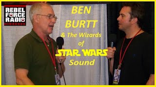 Ben Burtt & The Wizards of STAR WARS Sound