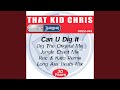 Can U Dig It (Dig The Original Mix)