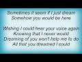Shirley Bassey - Wishing You Were Somehow Here Again Lyrics