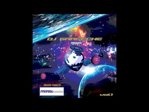 DJ GARCECHE@TRIBUTO A MONDO PARADISO