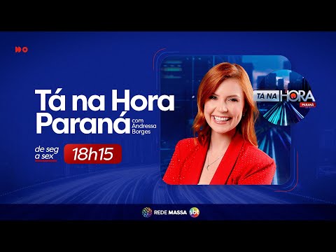 Tá na Hora PR - Edição Completa - 19/03/2026