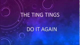 The Ting Tings - Do It Again (Official Lyric Video)